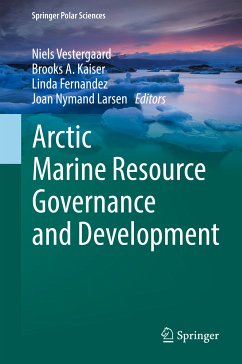 Arctic Marine Resource Governance and Development (eBook, PDF)