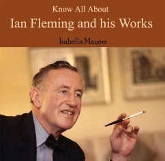 Cover Know All About Ian Fleming and his Works (eBook, PDF)
