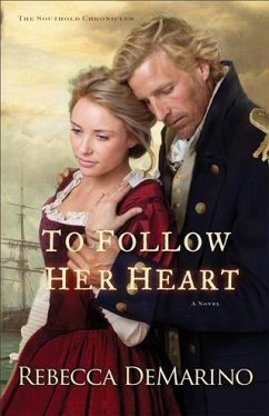 To Follow Her Heart (The Southold Chronicles Book #3) (eBook, ePUB) - Demarino, Rebecca