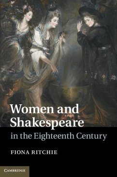 Women and Shakespeare in the Eighteenth Century (eBook, ePUB) - Ritchie, Fiona