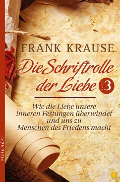 Die Schriftrolle der Liebe (Band 3) (eBook, ePUB) - Krause, Frank