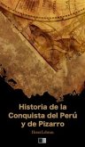 Historia de la Conquista del Perú y de Pizarro (eBook, ePUB)