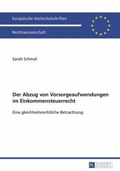 Der Abzug von Vorsorgeaufwendungen im Einkommensteuerrecht (eBook, PDF) - Schmal, Sarah