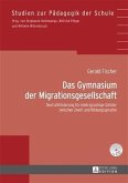 Das Gymnasium der Migrationsgesellschaft (eBook, PDF)