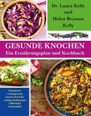 Gesunde Knochen: Ein Ernährungsplan und Kochbuch (eBook, ePUB)