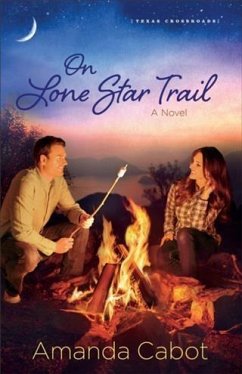 On Lone Star Trail (Texas Crossroads Book #3) (eBook, ePUB) - Cabot, Amanda