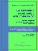 LA RIFORMA SANITARIA GELLI-BIANCO. Decreti attuativi e prima giurisprudenza civile e penale (fixed-layout eBook, ePUB)
