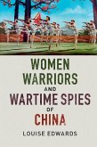 Women Warriors and Wartime Spies of China (eBook, ePUB)
