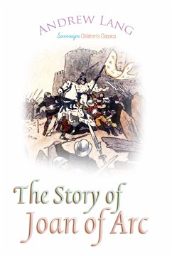 The Story of Joan of Arc (eBook, ePUB) - Lang, Andrew