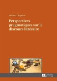 Perspectives pragmatiques sur le discours litteraire (eBook, ePUB)