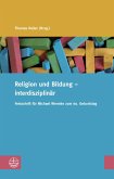 Religion und Bildung - interdisziplinär (eBook, PDF)