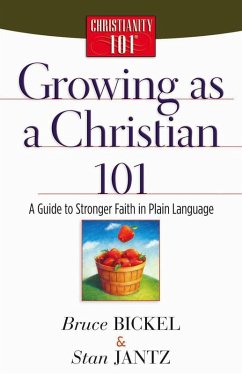 Growing as a Christian 101 (eBook, ePUB) - Bruce Bickel