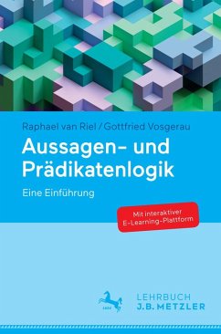 Aussagen- und Prädikatenlogik (eBook, PDF) - Riel, Raphael van; Vosgerau, Gottfried