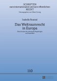 Das Weltraumrecht in Europa (eBook, ePUB)