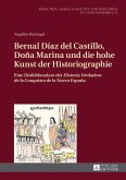 Bernal Diaz del Castillo, Dona Marina und die hohe Kunst der Historiographie (eBook, PDF)