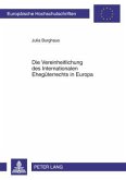Die Vereinheitlichung des Internationalen Ehegueterrechts in Europa (eBook, PDF)
