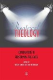 Theatrical Theology (eBook, ePUB)