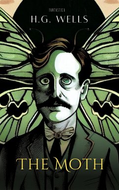 The Moth (eBook, ePUB) - Wells, H. G.