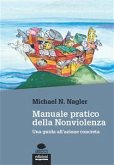 Manuale pratico della nonviolenza (eBook, ePUB)