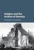 Hobbes and the Artifice of Eternity (eBook, ePUB) Hobbes and the Artifice of Eternity (eBook, ePUB)