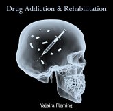 Drug Addiction & Rehabilitation (eBook, PDF)