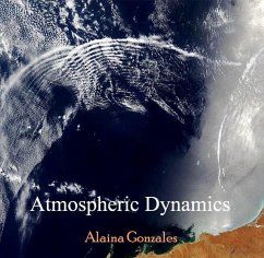 Atmospheric Dynamics (eBook, PDF) - Gonzales, Alaina