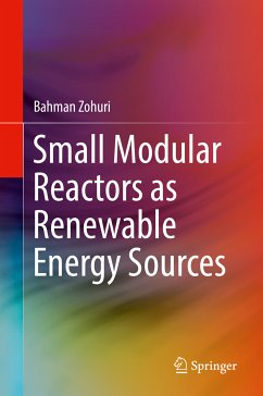 Small Modular Reactors as Renewable Energy Sources (eBook, PDF) - Zohuri, Bahman