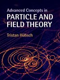 Advanced Concepts in Particle and Field Theory (eBook, ePUB)