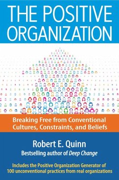 The Positive Organization (eBook, ePUB) - Quinn, Robert E.