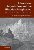 Liberalism, Imperialism, and the Historical Imagination (eBook, ePUB)