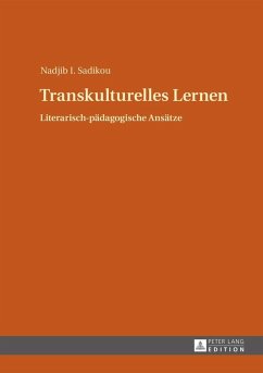 Transkulturelles Lernen (eBook, ePUB) - Nadjib I. Sadikou, Sadikou