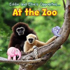Cover Eddie and Ellie's Opposites at the Zoo (eBook, PDF)