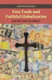Free Trade and Faithful Globalization (eBook, ePUB)