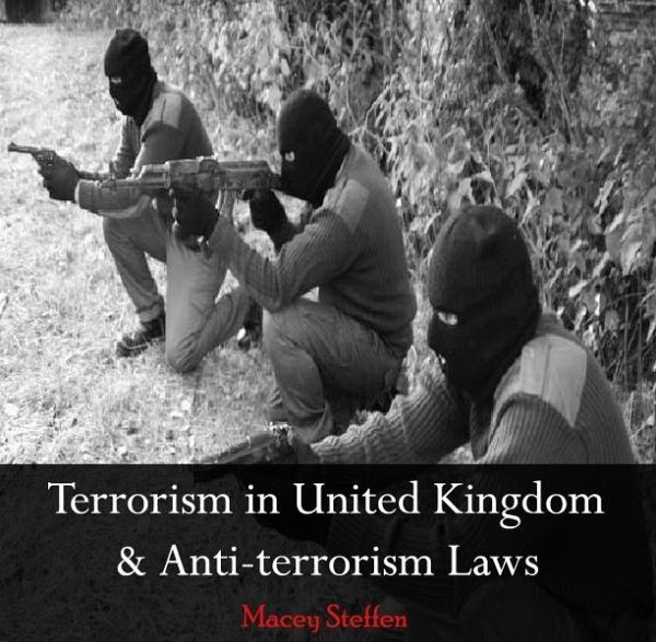 Terrorism in United Kingdom & Anti-terrorism Laws (eBook, PDF) Terrorism in United Kingdom & Anti-terrorism Laws (eBook, PDF)