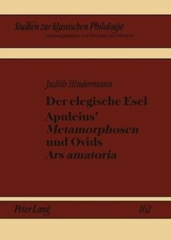 Der elegische Esel. Apuleius' Metamorphosen und Ovids Ars amatoria (eBook, PDF) - Hindermann, Judith