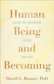 Human Being and Becoming (eBook, ePUB) Human Being and Becoming (eBook, ePUB)