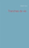 Tranches de vie (eBook, ePUB) Tranches de vie (eBook, ePUB)