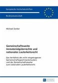 Gemeinschaftsweite Immaterialgueterrechte und nationales Lauterkeitsrecht (eBook, PDF)