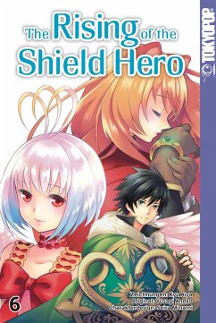 The Rising of the Shield Hero Bd.6 (eBook, PDF) - Aiya, Kyu; Minami, Seira; Aneko, Yusagi