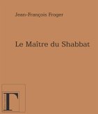 Maitre du Shabbat Le (eBook, PDF)