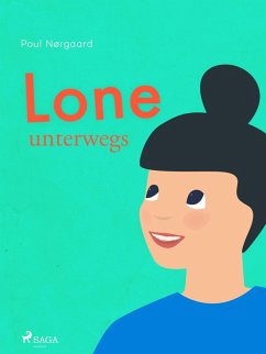 Lone unterwegs (eBook, ePUB) - Nørgaard, Poul