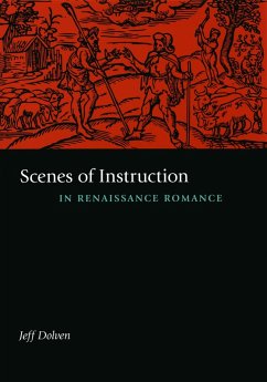 Scenes of Instruction in Renaissance Romance (eBook, PDF) - Jeff Dolven, Dolven