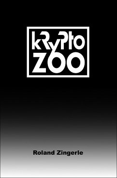 Krypto-Zoo (eBook, ePUB) - Zingerle, Roland