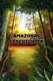 Amazonas-Geschichten (eBook, ePUB)