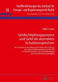 Geldschoepfungsprozess und Geld als abstraktes Schuldversprechen (eBook, ePUB)