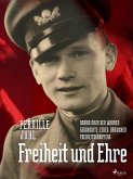 Freiheit und Ehre - Roman nach der wahren Geschichte eines dänischen Freiheitskämpfers (eBook, ePUB)