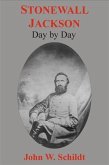 Stonewall Jackson Day by Day (eBook, ePUB) Stonewall Jackson Day by Day (eBook, ePUB)