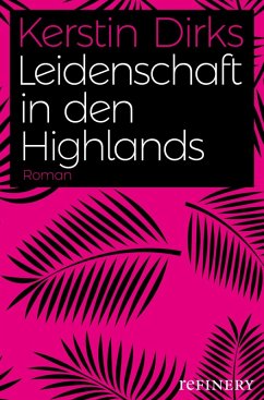 Leidenschaft in den Highlands (eBook, ePUB) - Dirks, Kerstin