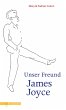 Unser Freund James Joyce (eBook, ePUB) - Bild 1