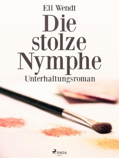 Cover Die stolze Nymphe (eBook, ePUB)